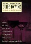 The Wall Street Journal Guide to Wine by Dorothy Gaiter, John Brecher (1999, Hardcover)
