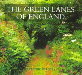 The Green Lanes of England by Valerie Belsey (1998, Paperback, Illustrated)