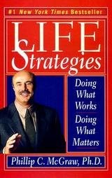 Life Strategies by Phillip C. McGraw (2000, Paperback, Reprint)