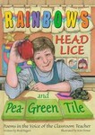 Rainbows, Head Lice, and Pea-Green Tile by Brodbagert, Brod Bagert (1999, Hardcover)