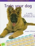 Train Your Dog by Jacqui O'Brien (1999, Hardcover)