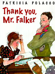 Thank You, Mr. Falker by Patricia Polacco (1998, Reinforced Hardcover)