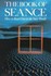 Book: The Book of Seance - Thomas Dale Cowan