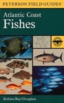A Field Guide to Atlantic Coast Fishes by C. Richard Robins, G. Carleton Ray, National Audubon Society, National Wildlife Federation, Roger Tory Peterson Institute, Roger Tory Peterson (1999, Paperback)