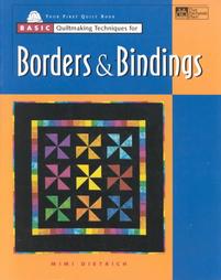 Basic Quiltmaking Techniques for Borders & Bindings by Mimi Dietrich (1999, Paperback)