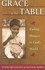 Grace at the Table: Ending Hunger in God's World by Dav