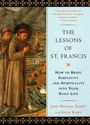 The Lessons of St. Francis by John Michael Talbot, Steve Rabey (1998, Paperback)