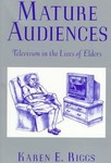 Mature Audiences by Karen E. Riggs (1998, Paperback)