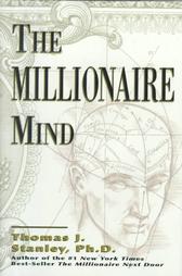 The Millionaire Mind by Thomas J. Stanley (2000, Hardcover)