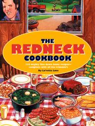 The Redneck Cookbook by Lo'Retta Love (1997, Hardcover, Spiral)