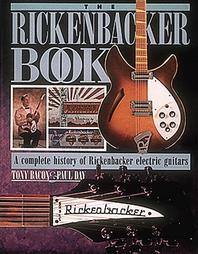 The Rickenbacker Book by Paul Day, Tony Bacon (1994, Hardcover, Illustrated)