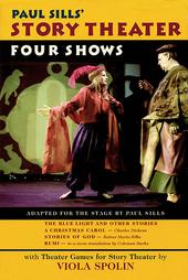 Paul Sills' Story Theater by Paul Sills, Viola Spolin (2000, Hardcover)