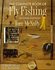 The Complete Book of Fly Fishing by Tom McNally (1993, Hardcover)