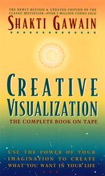 Creative Visualization by Shakti Gawain (1995, Unabridged, Audio Cassette)