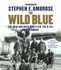 The Wild Blue by Stephen E. Ambrose Jr. (2001, Abridged, Compact Disc)