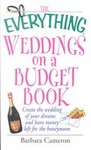 The Everything Weddings on a Budget Book by Barbara Cameron (2002, Paperback, Illustrated)