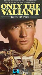 Only the Valiant (VHS)