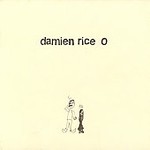 O by Damien Rice (CD, Jun-2003, Vector Recordings)