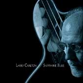 Sapphire Blue by Larry Carlton (CD, Jan-2004, Bluebird RCA USA)