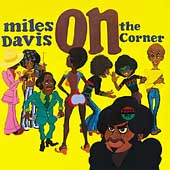 On the Corner [Remaster] by Miles Davis (CD, Aug-2000, Legacy Recordings)