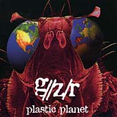 G, R, Z - Plastic Planet (CD 1996)