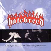 Satisfaction Is the Death of Desire by Hatebreed (CD, Jun-2001, Victory Records USA)