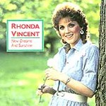 New Dreams and Sunshine by Rhonda Vincent (CD, May-2005, Rebel)