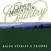 Clinch Mountain Country by Ralph Stanley (CD, May-2005, 2 Discs, Rebel)