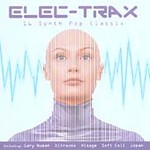 Various Artists - Elec-trax (16 Synth Pop Classix) (CD 2002)
