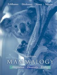 Mammalogy by George A. Feldhamer, J. F. Merritt, Lee C. Drickamer, Stephen H. Vessey (2003, Hardcover)