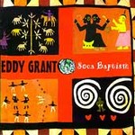 Soca Baptism by Eddy Grant (CD, Dec-1993, Ice Records)