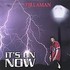 CD: It's on Now - Zillaman