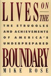 Lives on the Boundary by Mike Rose (1989, Hardcover)