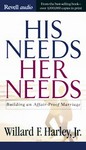 His Needs, Her Needs by Willard F. Harley Jr. (2001, Unabridged, Audio Cassette)
