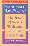 Handmade for Profit! by Barbara Brabec (2002, Paperback, Revised)
