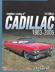 Standard Catalog of Cadillac 1903-2005 by James T. Lenzke, John Gunnell (2005, Paperback)