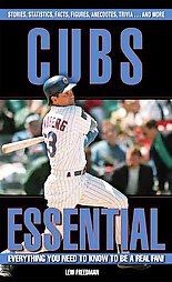 Cubs Essential by Lew Freedman (2006, Hardcover)