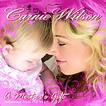 A Mother's Gift * by Carnie Wilson (CD, May-2006, Big3 Records)