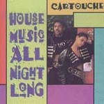 House Music All Night Long * by Cartouche (CD, Jul-1991, Scotti Brothers)