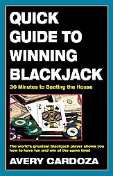 Quick Guide to Winning Blackjack by Avery Cardoza (2004, Paperback)