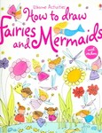 How to Draw Fairies and Mermaids by Fiona Watt (2005, Paperback)