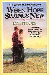 When Hope Springs New by Janette Oke (1986, Paperback)