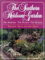 The Southern Heirloom Garden by Flora Ann Vynum, Greg Grant, Hilary Somerville Irvin, James R. Cothran, Nancy Volkman, Richard Westmacott, Rudy J. Favreti, Thomas Christopher, William C. Welch M.D. (1995, Hardcover)