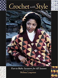 Crochet With Style by Melissa Leapman (2000, Paperback, Illustrated)