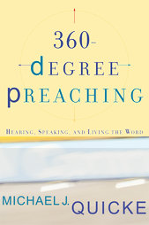 360-Degree Preaching by Michael J. Quicke (2003, Paperback)