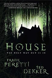 House by Ted Dekker (2006, Package)