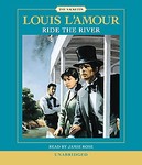 Ride the River by Louis L'Amour (2006, Unabridged, Compact Disc)