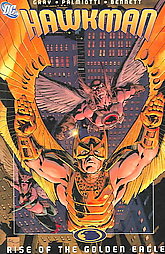 Hawkman by Geoff Johns, James Robinson, Jimmy Palmiotti, Justin Gray, Patrick Gleason, Rags Morales (2006, Paperback)