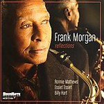 Reflections by Frank (Jazz) Morgan (CD, Jun-2006, Highnote Records, Inc.)