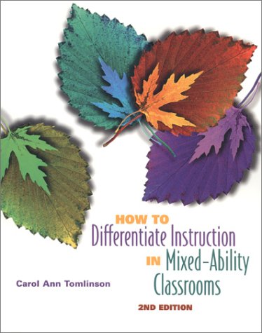 How to Differentiate Instruction in Mixed-Ability Classrooms by Carol Ann Tomlinson (2001, Paperback)